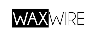WAXWIRE