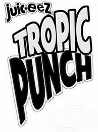 JUIC-EEZ TROPIC PUNCH