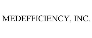 MEDEFFICIENCY, INC.