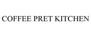 COFFEE PRET KITCHEN