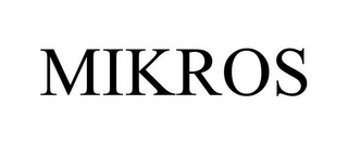 MIKROS