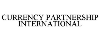 CURRENCY PARTNERSHIP INTERNATIONAL