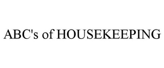 ABC'S OF HOUSEKEEPING