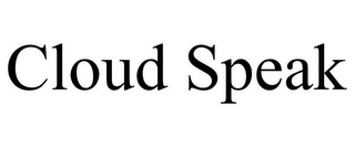 CLOUD SPEAK