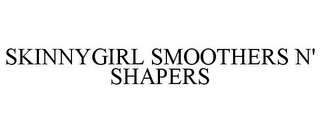 SKINNYGIRL SMOOTHERS N' SHAPERS