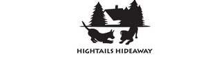 HIGHTAILS HIDEAWAY