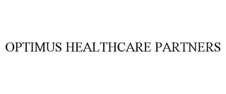 OPTIMUS HEALTHCARE PARTNERS