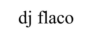 DJ FLACO
