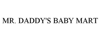 MR. DADDY'S BABY MART