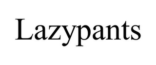 LAZYPANTS