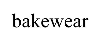BAKEWEAR