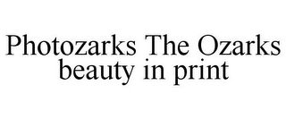 PHOTOZARKS THE OZARKS BEAUTY IN PRINT