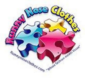 RUNNY NOSE CLOTHES RUNNYNOSECLOTHES.COM "WHERE FASHION MEETS TISSUE"