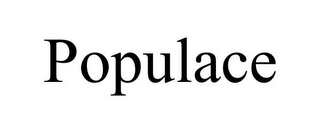 POPULACE