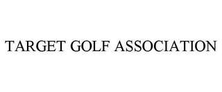 TARGET GOLF ASSOCIATION