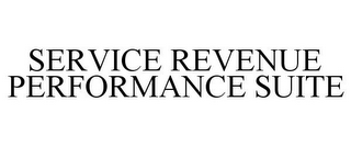 SERVICE REVENUE PERFORMANCE SUITE