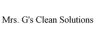 MRS. G'S CLEAN SOLUTIONS