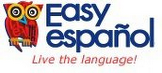 EASY ESPAÑOL LIVE THE LANGUAGE!