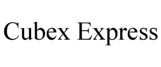 CUBEX EXPRESS