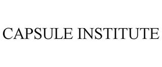 CAPSULE INSTITUTE