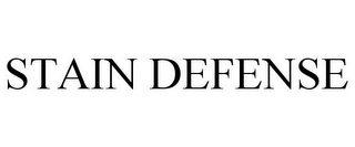 STAIN DEFENSE