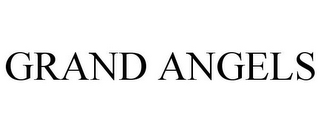 GRAND ANGELS