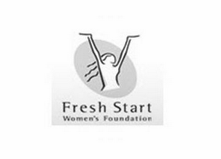 FRESH START WOMEN'S FOUNDATION