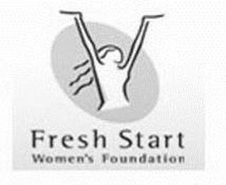 FRESH START WOMEN'S FOUNDATION