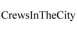 CREWSINTHECITY