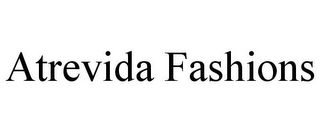 ATREVIDA FASHIONS