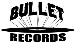 BULLET RECORDS