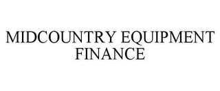 MIDCOUNTRY EQUIPMENT FINANCE