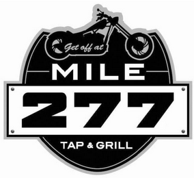 GET OFF AT MILE 277 TAP & GRILL