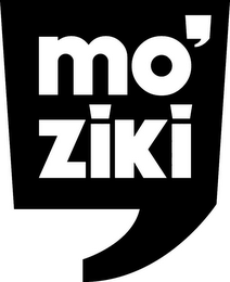 MO' ZIKI