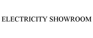 ELECTRICITY SHOWROOM