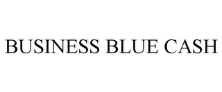 BUSINESS BLUE CASH