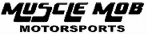 MUSCLE MOB MOTORSPORTS