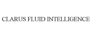 CLARUS FLUID INTELLIGENCE