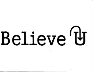 BELIEVE U