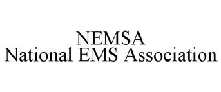 NEMSA NATIONAL EMS ASSOCIATION