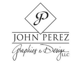 JP JOHN PEREZ GRAPHICS & DESIGN LLC