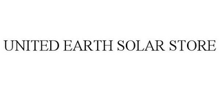 UNITED EARTH SOLAR STORE