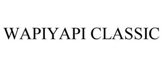 WAPIYAPI CLASSIC