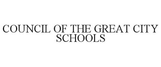 COUNCIL OF THE GREAT CITY SCHOOLS