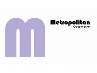 M METROPOLITAN OPTOMETRY