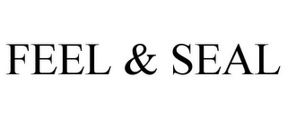 FEEL & SEAL