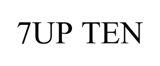 7UP TEN