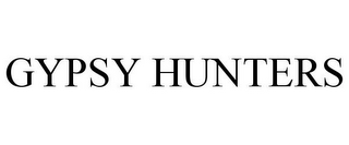 GYPSY HUNTERS