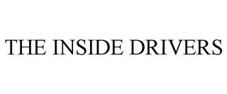 THE INSIDE DRIVERS