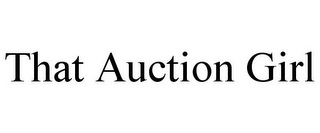 THAT AUCTION GIRL